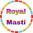 Royal Masti