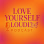 Love Yourself Loudly logo