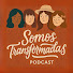 eTXmHsFB_IM-channel-avatar-Somos Transformadas Podcast