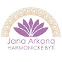 Harmonické bytí • Jana Arkana 