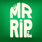 Mr. RIP