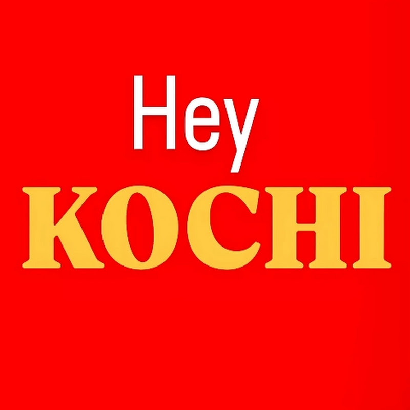Hey Kochi