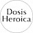 Dosis Heroica