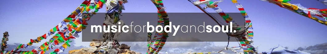 music for body and soul رمز قناة اليوتيوب