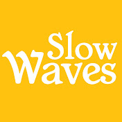 Slow Waves
