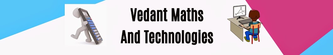 Vedant Maths and Technologies ইউটিউব চ্যানেল অ্যাভাটার