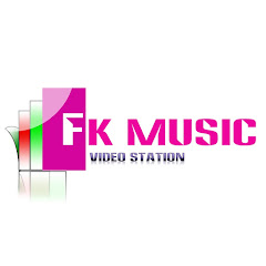 FK Music Video Station net worth