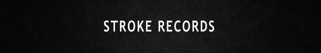 STROKE RECORDS YouTube channel avatar