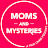Moms And Mysteries Podcast