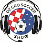 Oz Cro Soccer Show