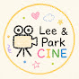 이앤박씨네 (Lee & Park CINE)