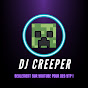 DJ Creeper 