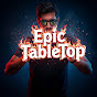Epic TableTop