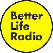 Better Life Radio