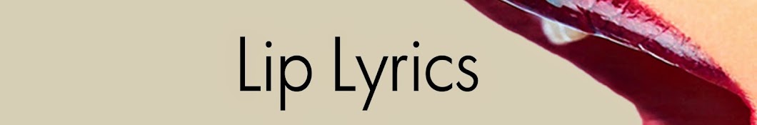 Lip Lyrics YouTube channel avatar