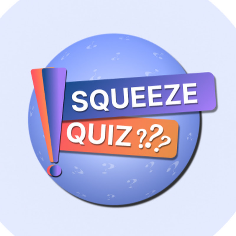 Squeeze Quiz