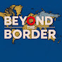 Bey⭕ond The Border.. logo