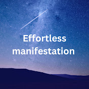 effortless manifestation