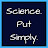 Science. Put Simply.