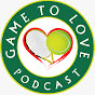 Game To Love - Tennis Podcast logo
