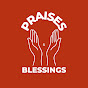 Praises & Blessings