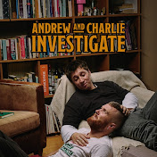 Andrew and Charlie Investigate: