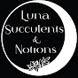 Luna Succulents & Notions logo