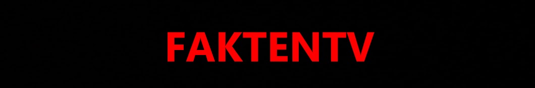 FAKTENTV ! رمز قناة اليوتيوب