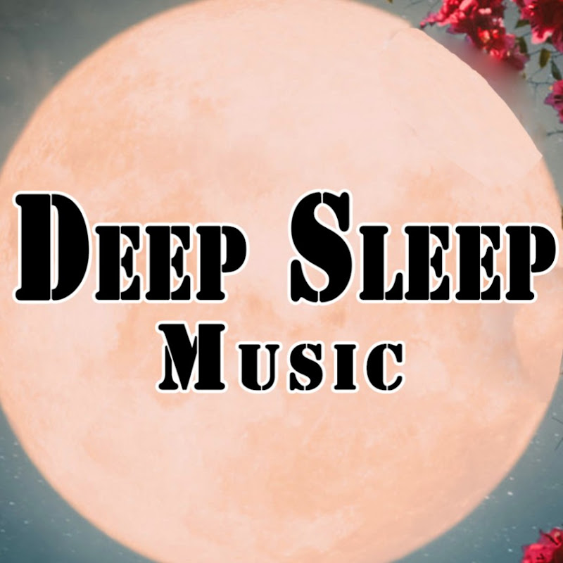 Deep Sleep Music