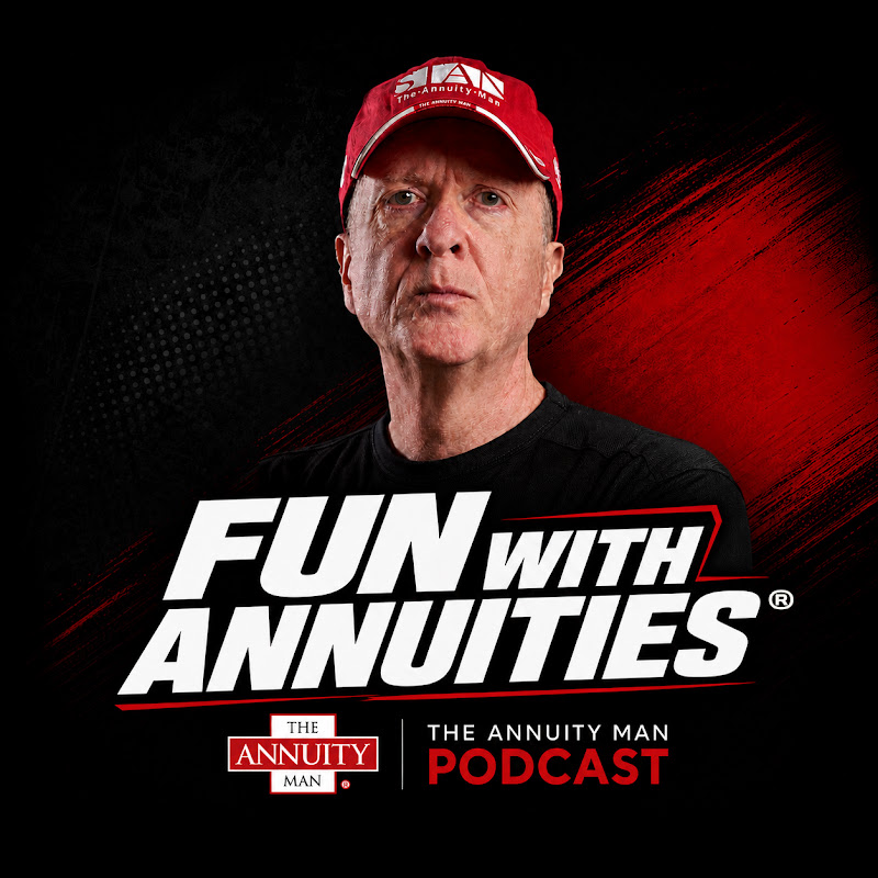 FUN WITH ANNUITIES - The Annuity Man Podcast