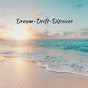 Dream-Drift-Discover