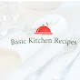 Basic Kitchen Recipes