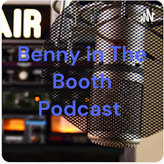 Benny in the Booth Podcast