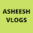 Asheesh Vlogs