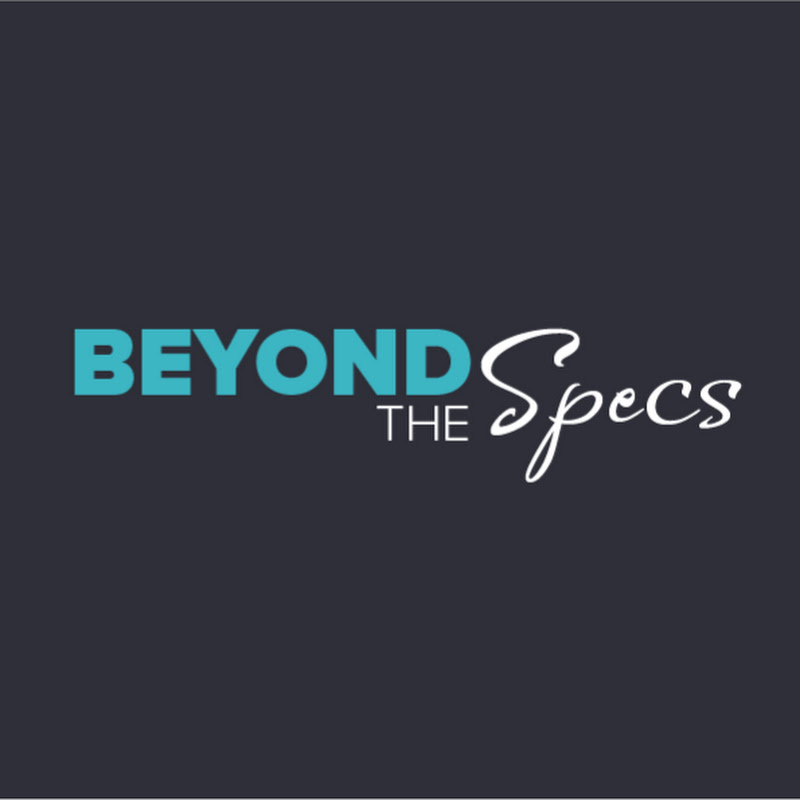 Beyond The Specs