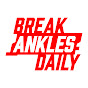 BreakAnklesDaily