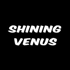 SHINING VENUS