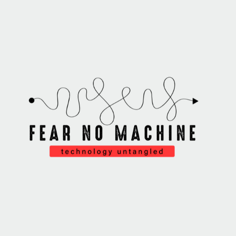 fear no machine