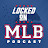 Locked On MLB