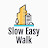 Slow Easy Walk