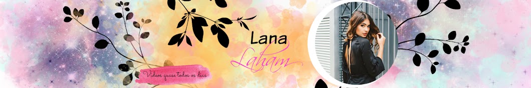 Lana Laham Avatar canale YouTube 