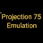 @projection-75-emulation