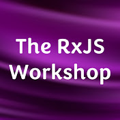 The RxJS Workshop