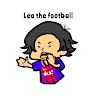 Leo the football TV from シュワーボ東京