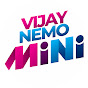 Vijay Nemo MiNi