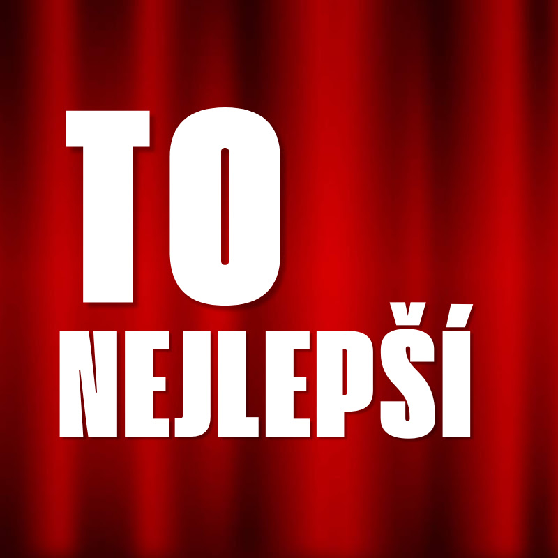 To Nejlepší