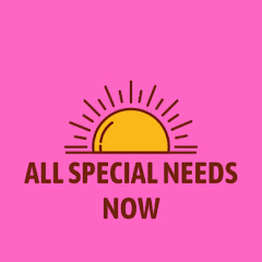 All Special Needs Now