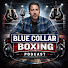 4uW_Mc6MI74-channel-avatar-The Blue Collar Boxing Podcast