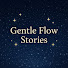 3gYmTydWSQQ-channel-avatar-Gentle Flow Stories