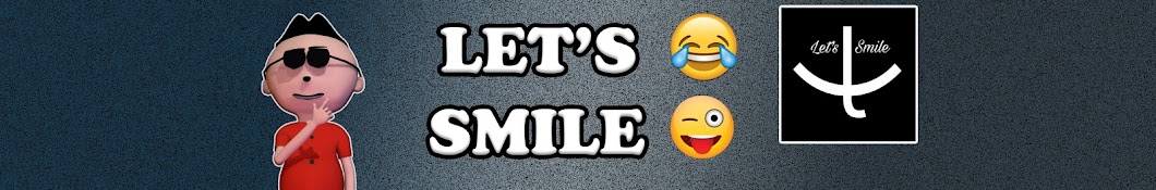 Let's Smile YouTube channel avatar